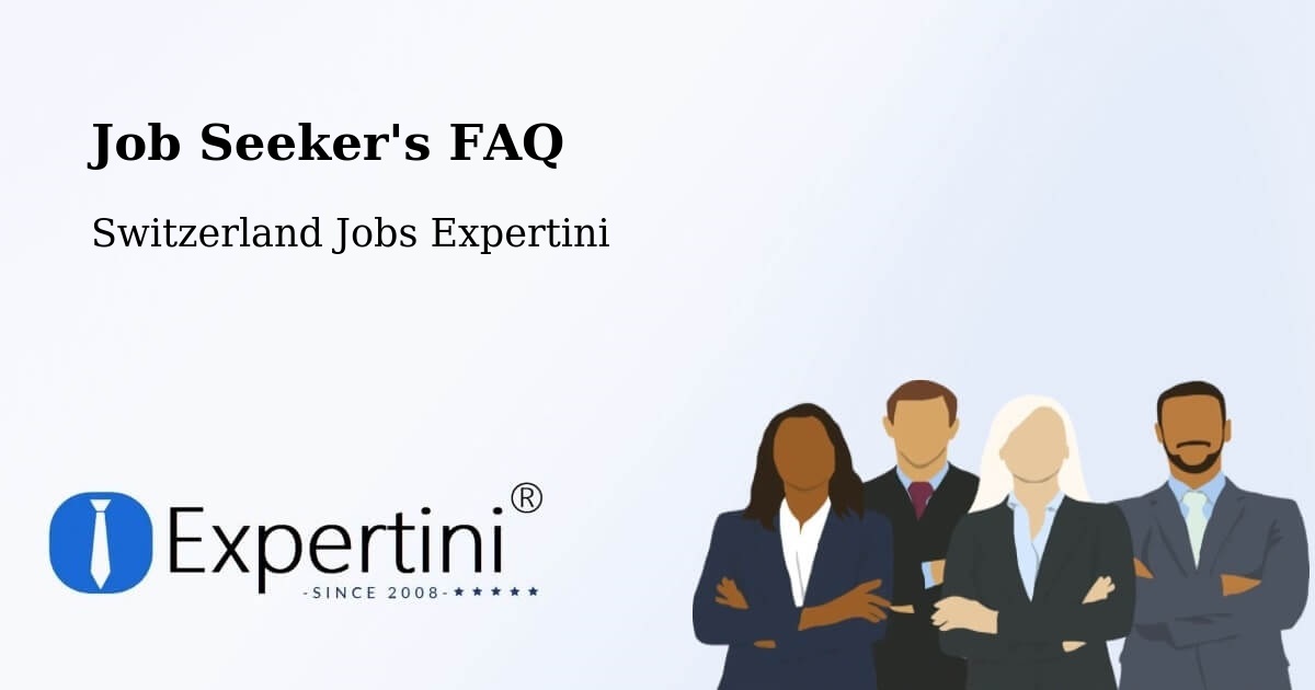 Job Seeker FAQ – Villigen - Switzerland Jobs Expertini